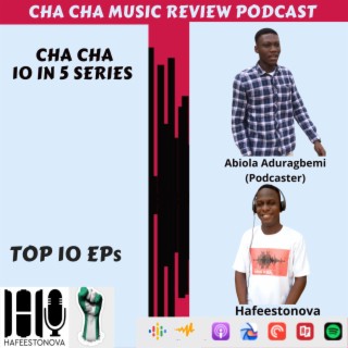 Cha Cha 10 in 5 Series (Top 10 EPs)