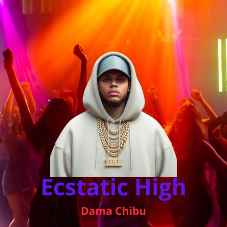 Ecstatic High | Boomplay Music