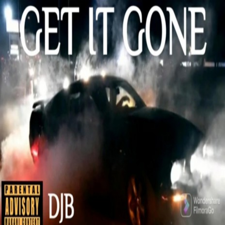 Get It Gone | Boomplay Music