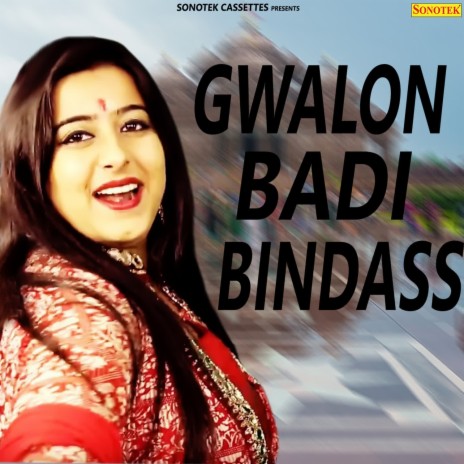 Gwalon Badi Bindass ft. Jinni Kaur | Boomplay Music