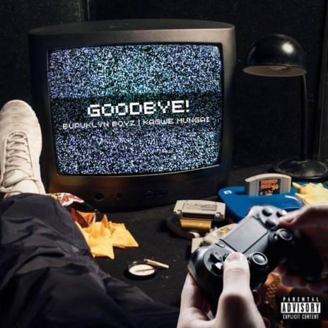 Goodbye ft. Kagwe Mungai & Younglouie58 | Boomplay Music