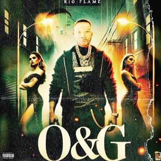 O&G lyrics | Boomplay Music