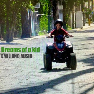 Dreams of a kid