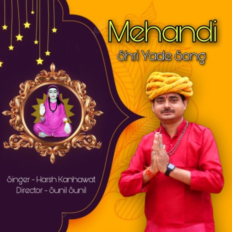 Mehandi Shri Yade Song | Boomplay Music