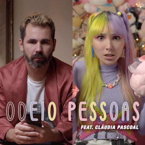 Odeio Pessoas ft. Cláudia Pascoal | Boomplay Music