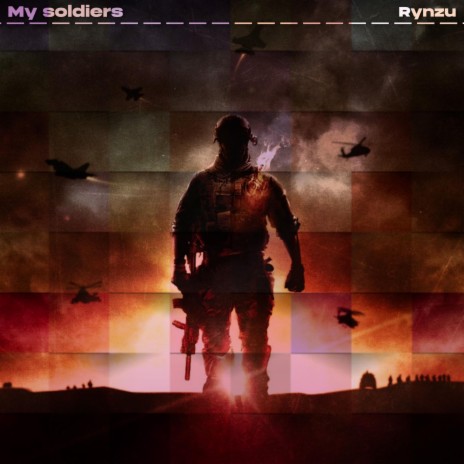My Soldiers | Boomplay Music