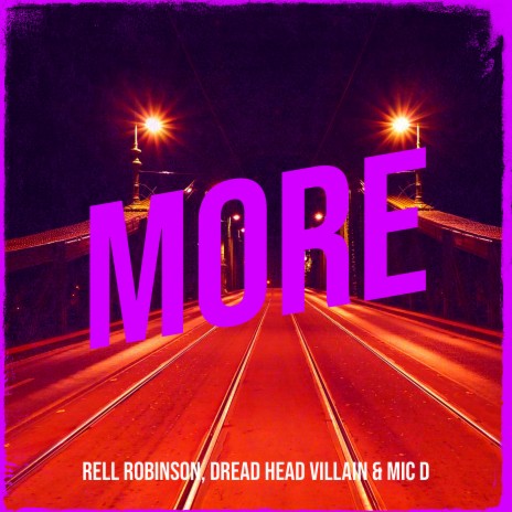 More ft. Dread Head Villain & MIC D | Boomplay Music