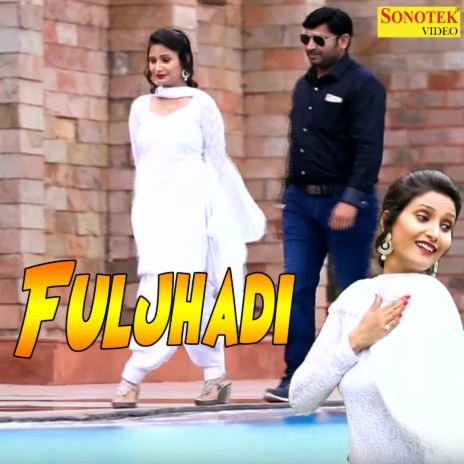 Fuljhadi ft. Sushila Thakar | Boomplay Music