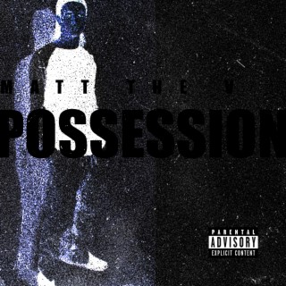 Possession lyrics | Boomplay Music