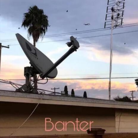 Banter | Boomplay Music