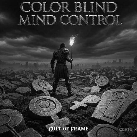 Color Blind Mind Control | Boomplay Music