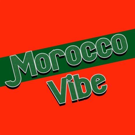 Morocco Vibe | Boomplay Music