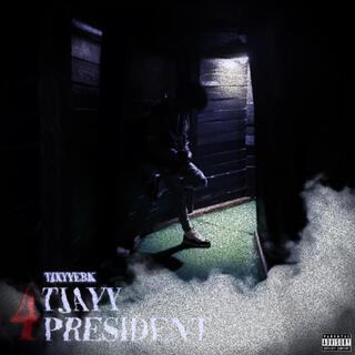 Tjayy 4 President