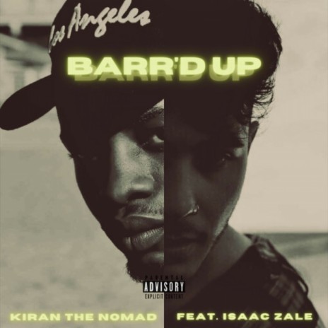 Barr'd Up ft. Isaac Zale | Boomplay Music