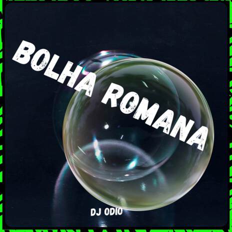 BOLHA ROMANA ft. Mc Gr8