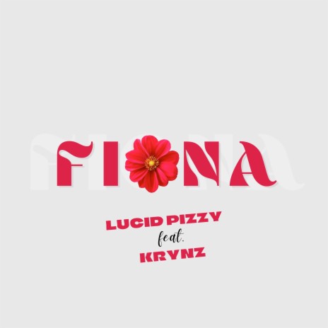 Fiona ft. Krynz | Boomplay Music