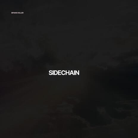 Sidechain | Boomplay Music