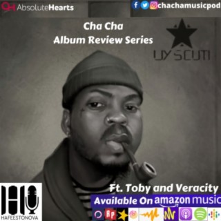 Cha Cha Album Review Series: UY Scuti by Olamide