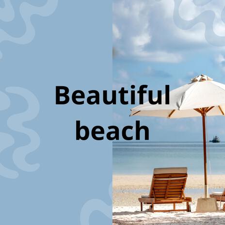 Beautiful beach | Boomplay Music