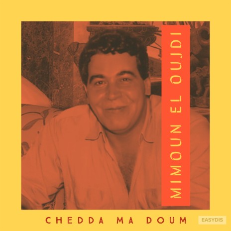 Chedda Ma Doum / الشدة مادوم | Boomplay Music