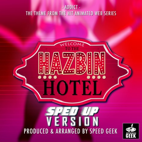 Addict (From Welcome to the Hazbin Hotel) (Sped-Up Version)