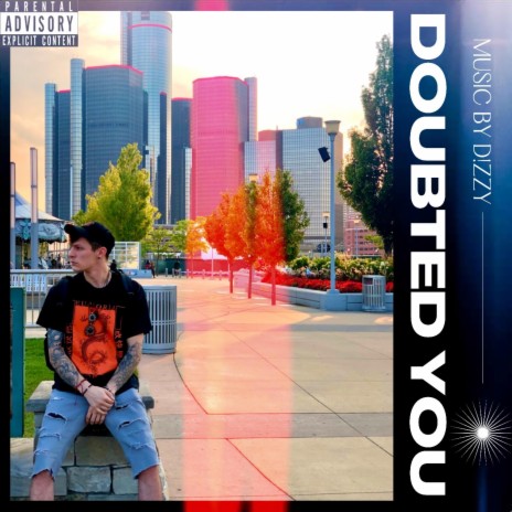 Doubted You | Boomplay Music