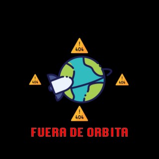 Fuera De Orbita lyrics | Boomplay Music