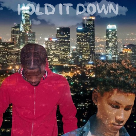 Hold It Down ft. D Patt | Boomplay Music