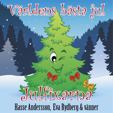 Världens bästa jul (feat. Birgitta Rydberg, Kalle Rydberg, Robert Rydberg, Astrid Rydberg & Vera Rydberg)