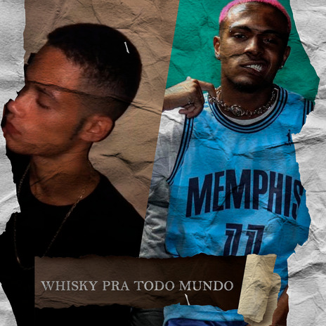 Whisky pra Todo Mundo ft. vinijoe | Boomplay Music