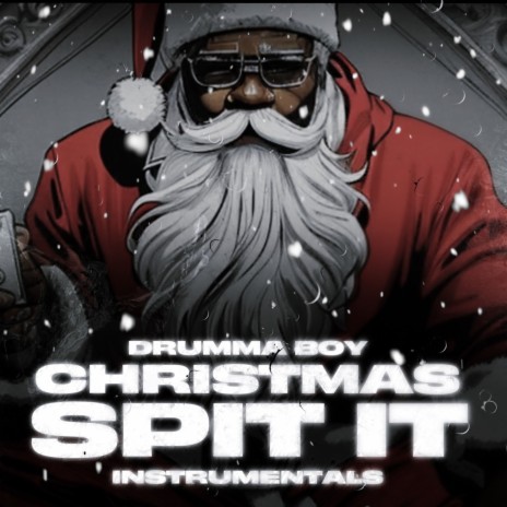 Christmas Spit It 4 | Boomplay Music