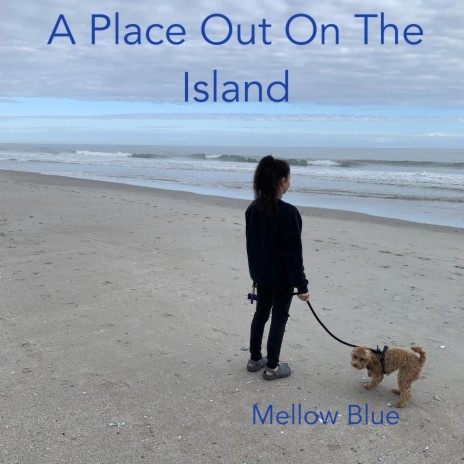 A Place Out On The Island | Boomplay Music