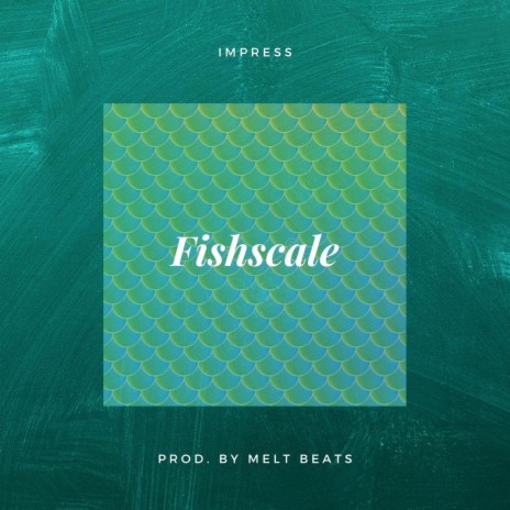 Fishscale | Boomplay Music