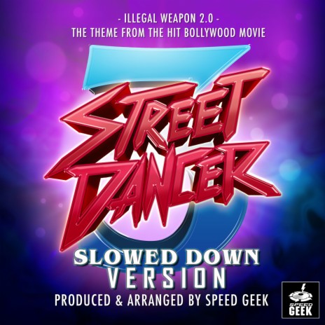 Illegal Weapon 2.0 (From Street Dancer 3D) (Slowed Down Version)