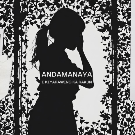 Andamanaya E Kiyarawing Ka Rakun ft. Paula | Boomplay Music