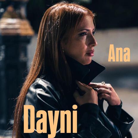 Dayni Ana | Boomplay Music