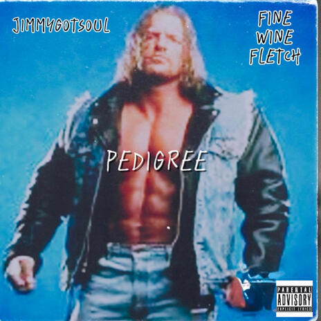 Pedigree ft. Fine Wine Fletch | Boomplay Music