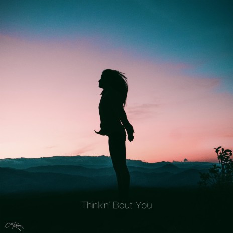 Thinkin' Bout You | Boomplay Music