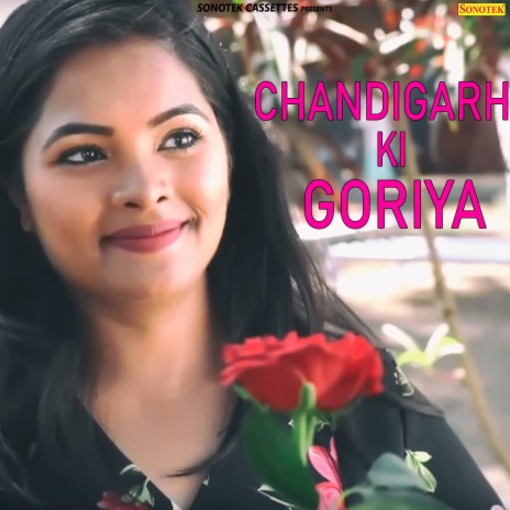 Chandigarh Ki Goriya | Boomplay Music