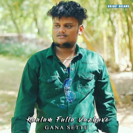 Kaalam Fulla Vazhuven | Boomplay Music