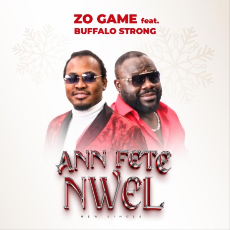 Ann Fete Nwel ft. Zo Game | Boomplay Music