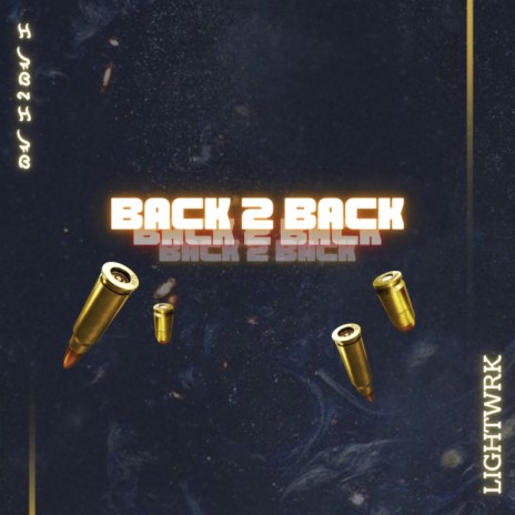 BACK 2 BACK ft. King Tao | Boomplay Music