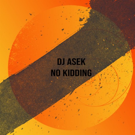 No Kidding (Radio Mix) | Boomplay Music