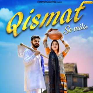 Qismat Se Mila