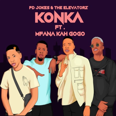 Konka ft. The Elevatorz & Mfana Kah Gogo | Boomplay Music