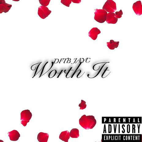 Worth It | Boomplay Music