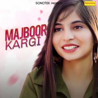 Majboor Kargi