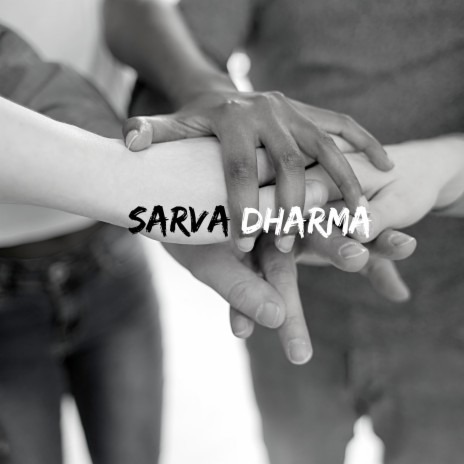 Sarva Dharma ft. The Thembers & Ashish Sintury | Boomplay Music
