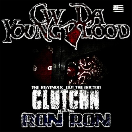 Clutch'n (Feat. Ron Ron) [feat. Ron Ron] | Boomplay Music