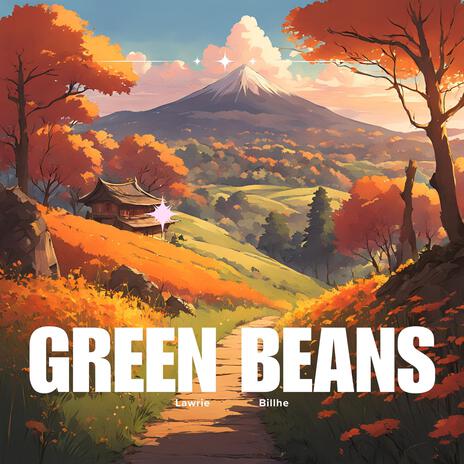 Green Beans (feat. Billhe) | Boomplay Music